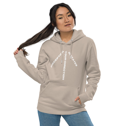 Perception Dictates Your Direction Eco Hoodie