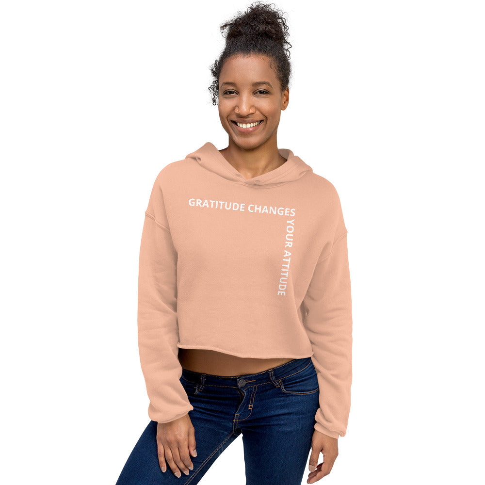 Gratitude Changes Your Attitude Crop Hoodie