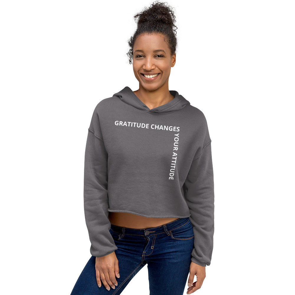 Gratitude Changes Your Attitude Crop Hoodie